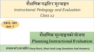 Unit  7  Instructional Pedagogy and Evaluation Class 12 Pedagogy class 12  Education Nepal [upl. by Amikat]