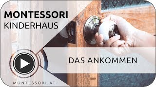 MontessoriKinderhaus Das Ankommen im Kinderhaus Österreichische MontessoriAkademie [upl. by Aelgna65]