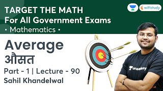 Average  Lecture90  Target The Maths  All Govt Exams  wifistudy  Sahil Khandelwal [upl. by Analos]