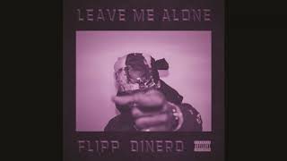 Flipp Dinero  Leave Me Alone slowed by DJ Supreme [upl. by Otrebcire437]