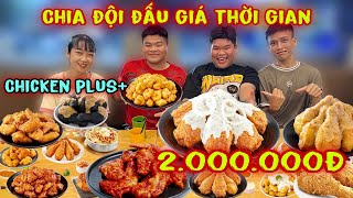 Chia Đội Đấu Giá Thời Gian Giành Quyền Ăn Gà Rán Chicken Plus Thắng Cuộc Nhận 2000000Đ [upl. by Iduj]