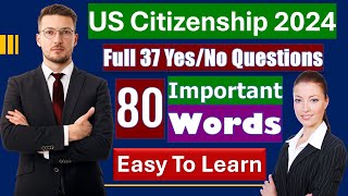 Full 37 YesNo Questions and 80 Important Words for US Citizenship Interview 2024 N400 Part 9 [upl. by Mateusz]