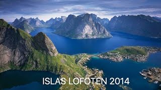 Islas Lofoten Noruega 2014 🇳🇴 [upl. by Nilcaj459]