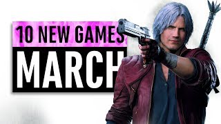 10 New Games Arriving in March 2019 [upl. by Anahahs372]