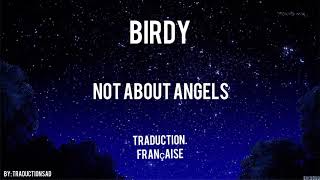 Birdy  not about angels traduction française slow [upl. by Ailecnarf]