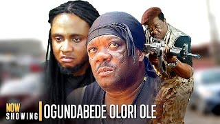 OGUNDABEDE OLORI OLE King Of Thieves  Latest Nigerian Yoruba Movie Drama Starring Kelvin Ikeduba [upl. by Dnomso]