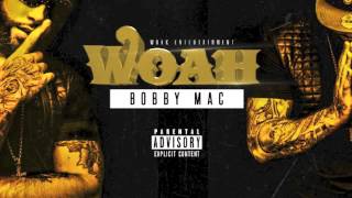 BOBBY MAC  WOAH [upl. by Iruj]