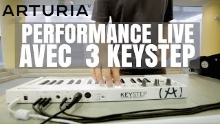 ARTURIA  une performance live avec 3 KeyStep vidéo de la boite noire [upl. by Ineslta]