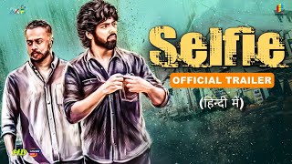 Selfie 2024 Official Hindi Trailer  Selfie New South Hindi Movie  Arban Studios  AKF [upl. by Cohbert]