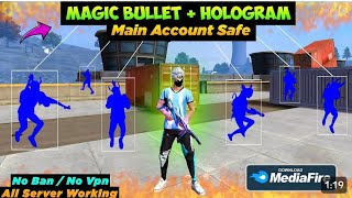 OB46 Magic Bullet  Hologram  Free Fire Anti Blacklist Cs Rank Working antiban HEADSHOT HACK FF [upl. by Ylenats527]