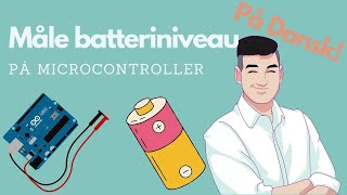 Hvordan måler man batteriniveau med en microcontroller [upl. by Granny]