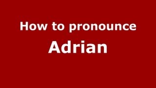 How to Pronounce Adrian  PronounceNamescom [upl. by Auod]