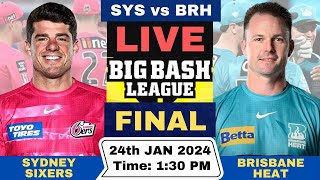 Live Sydney Sixers vs Brisbane Heat BBL Final  SYS vs BRH Live Match T20 Big Bash League 202324 [upl. by Lief]