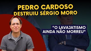 PEDRO CARDOSO DESTRUIU SERGIO MORO [upl. by Otrebireh717]