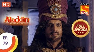 Aladdin  Ep 79  Full Episode  4th December 2018 [upl. by Nimoynib]