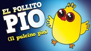 El Pollito Pio  Cantan Los Pollitos Original en Español [upl. by Nomrah]