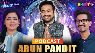 astroarunpandit Astrology Numerology amp Remedies Explained I Bharti Tv I HarshampBharti I LOL Podcast [upl. by Gariepy584]