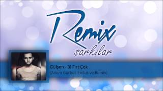 Gülşen  Bi Fırt Çek Adem Gürbüz Exclusive Remix [upl. by Roanne]