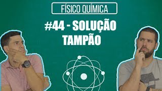 Química Simples 44  Solução Tampão [upl. by Freudberg]