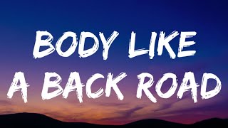 Sam Hunt  Body Like A Back Road Lyrics [upl. by Reichert]