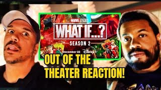 Marvel’s WHAT IF SEASON 2 EPS 12 Out Of The Theater Reaction [upl. by Vladamir890]