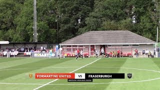 Formartine United vs Fraserburgh  Highlights  Breedon Highland League  3 August 2019 [upl. by Antoine]