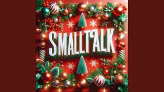 Smalltalk an Weihnachten [upl. by Oinotla]