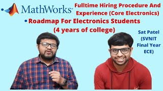 Mathworks Full Time Hiring Process  Road Map for Core Electronics Students 4 years  Sat Patel [upl. by Crocker291]