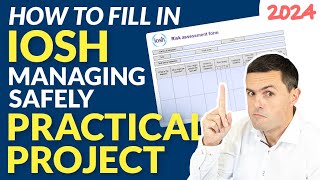 How To Pass the IOSH Managing Safely Risk Assessment in 2024 Practical Project PART ONE [upl. by Siulesoj]