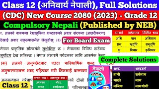 Grade 12 Compulsory Nepali Model Question Full Solution Published by NEB 2080 2023  Class 12 [upl. by Susejedesoj]