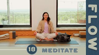 Flow  Day 18  Meditate [upl. by Vaclav]