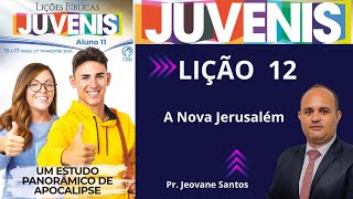 EBD Lição 12 dos Juvenis  A Nova Jerusalém  EBD 3 Trimestre 2024 [upl. by Auka]