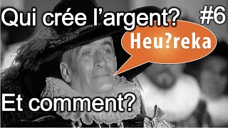 Qui crée largent Et comment  Heureka 6 [upl. by Parent887]