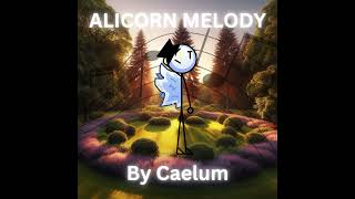 Alicorn Meldoy [upl. by Grishilda]