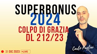 SUPERBONUS 2024 COLPO DI GRAZIA 110 [upl. by Yroffej24]