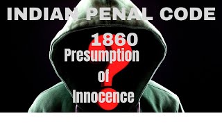 Presumption of innocence Indian Penal Code LLB CLAT 2023 [upl. by Neraj570]