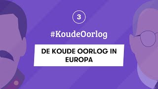 3  DE KOUDE OORLOG IN EUROPA  KoudeOorlog  EXAMEN GESCHIEDENIS [upl. by Nalyd649]