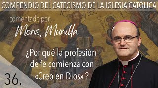 nº36 ¿Por que la profesión de fe comienza con CREO EN DIOS [upl. by Heilner]