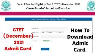 ctet admit card 2021 december  ctet admit card 2021 download link  how to download ctet admit card [upl. by Horst]