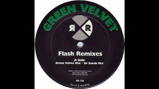 Green Velvet  Flash 1995 [upl. by Gnaht]