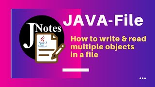 Java IO  How to write amp read multiple objects from a file [upl. by Gnoz742]