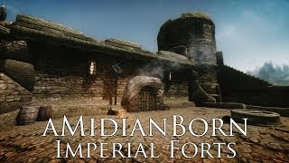 TES V  Skyrim Mods aMidianBorn Imperial Forts [upl. by Annhej]