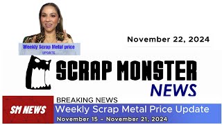 Weekly Scrap Metal Price Update  November 15–21 2024 [upl. by Llerret]