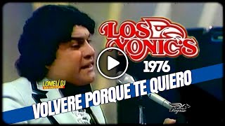 1976  Los Yonics  Volvere porque te quiero  En vivo  losyonics [upl. by Anialahs412]