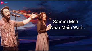 Sammi Meri Waar  LYRICS  Umair Jaswal  Quratulain Balouch  Coke Studio Season 8 [upl. by Klos820]