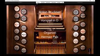 Anton Bruckner Andante Vorspiel in D WAB 130 Hauptwerk Oloron [upl. by Koziarz154]