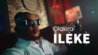 Olakira  Ileke Official Video [upl. by Melba131]