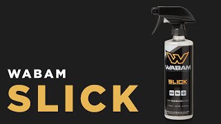 WABAM SLICK  Official Product Description [upl. by Gluck288]