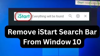 How To Remove Istart Search Bar From Desktop Windows 10 [upl. by Gae223]