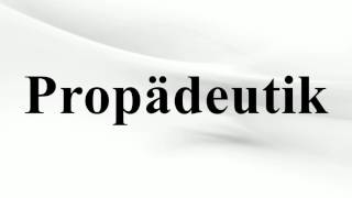 Propädeutik [upl. by Bindman]